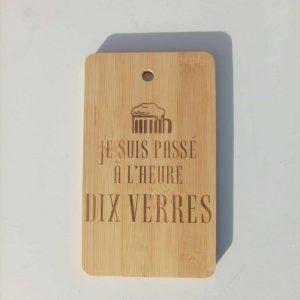 Planche apéro en bois - Je suis passé à l’heure dix verres - 18,5x11cm